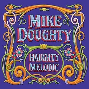 Mike Doughty - Haughty Melodic  CD